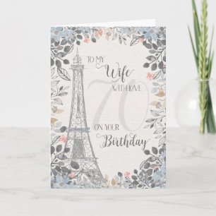 Wife Romantic 70th Birthday Eiffel Tower Card