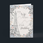 Wife Romantic Birthday Eiffel Tower Card<br><div class="desc">Romantic card for wife's birthday has a blue and grey floral border,  a sketch of the Eiffel Tower and two subtle hearts in the background. Designed by Simply Put by Robin; elements from The Hungry Jpeg.</div>