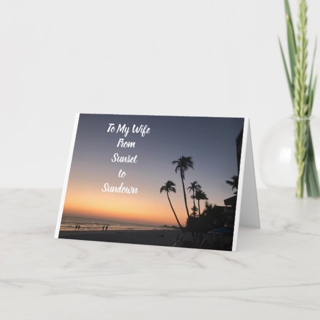 **WIFE**S UNSET TO SUNDOWN BIRTHDAY WISHES CARD (Front)