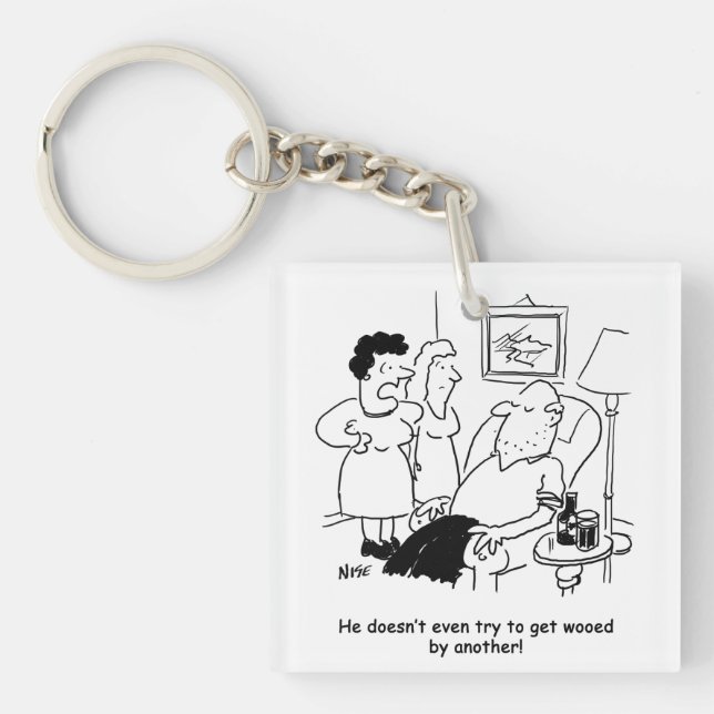 Wife Says Husband Doesn't Try to get Wooed Key Ring (Front)