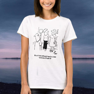 Wife says husband is at that awkward age T-Shirt