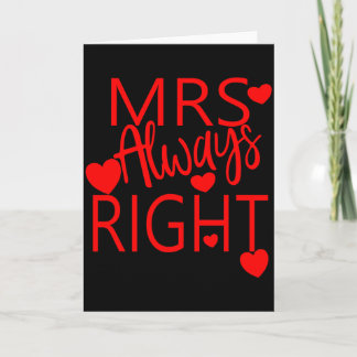 Wife Valentines Gift From Husband Mrs Always Right Card