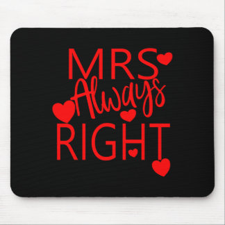 Wife Valentines Gift From Husband Mrs Always Right Mouse Pad