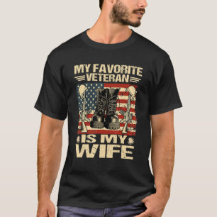 Wife Veterans Day My Favourite Veteran Is My Wife T-Shirt