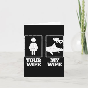 Wife Wife Scuba Diving Shark Humour Husband Card