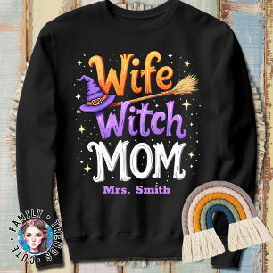 Wife Witch Mum Funny Halloween Costume Sweatshirt