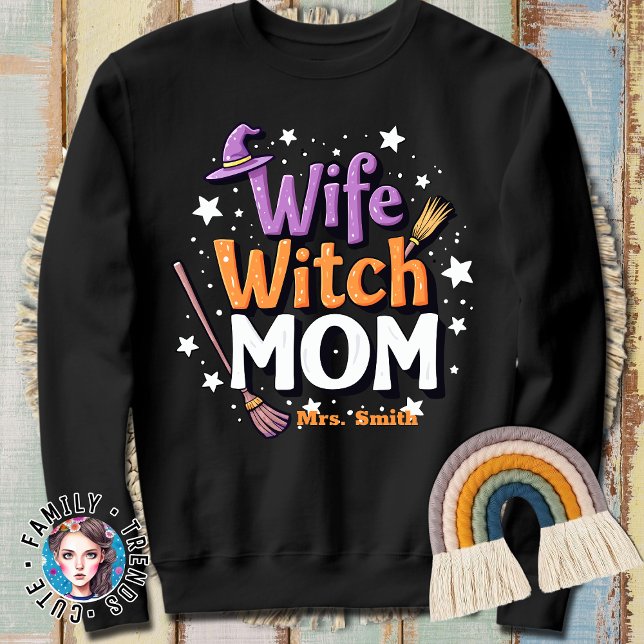 Wife Witch Mum  Sweatshirt (Creator Uploaded)