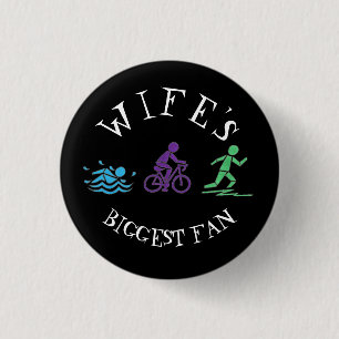 Wife's Biggest Fan Swim Bike Run Triathlete Race 3 Cm Round Badge