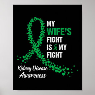 Wife's Fight My Fight Kidney Disease Awareness Poster