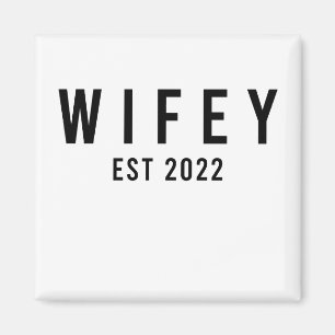 Wifey Est 2022 Bride To Be Bachelorette Party Magnet