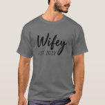 Wifey Est. 2022 Matching Married Couples Wife Hone T-Shirt<br><div class="desc">Wedding anniversary shirts matching couples, hubby and wifey shirt, mrs and mrs shirts, future mrs pajamas, wedding gifts for couples, mr and mrs shirts 2022, mr and mrs honeymoon, honeymoon hubby and wifey for couples oufits. Matching married shirts, just married shirts for couples. Just married shirts for bridal groom, gift...</div>