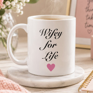 Wifey For Life Newlywed Bride Coffee Mug