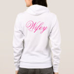 Wifey Hoody<br><div class="desc">Adorable hoody for the newlywed. Scroll down to see other Wifey items.</div>