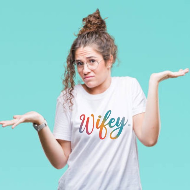 Wifey Modern Multicolour Script White Womens T-Shirt (Creator Uploaded)