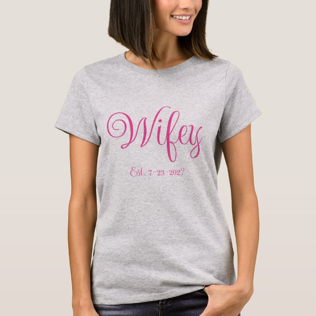 Wifey T-Shirt (Front)