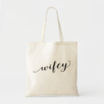 Wifey Tote<br><div class="desc">The perfect tote for post-wedding festivities,  like the HONEYMOON!</div>