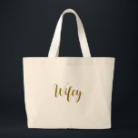 Wifey tote<br><div class="desc">Perfect for a honeymoon getaway! Wifey tote for the engaged or married bride!</div>