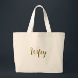 Wifey tote<br><div class="desc">Perfect for a honeymoon getaway! Wifey tote for the engaged or married bride!</div>