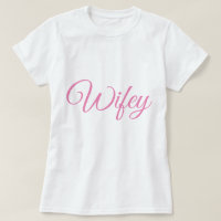Wifey Women's T-Shirt