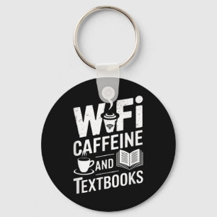 Wifi Caffeine And Textbooks Key Ring