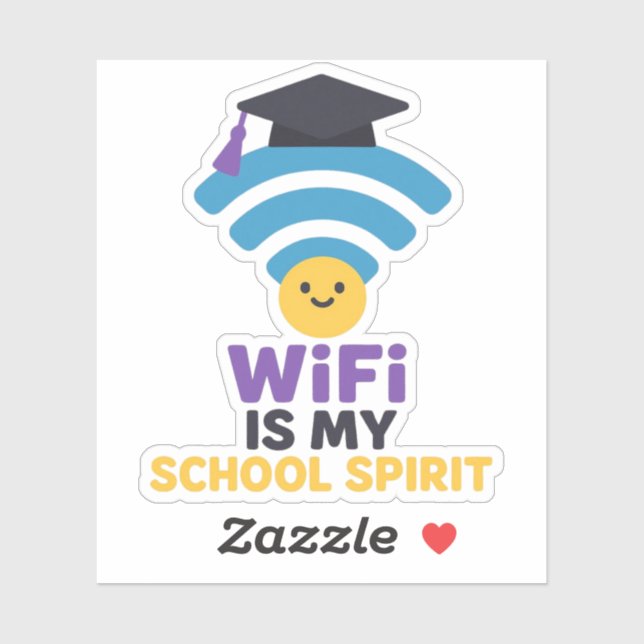 WiFi Is My School Spirit Funny Student Life Vinyl  (Sheet)