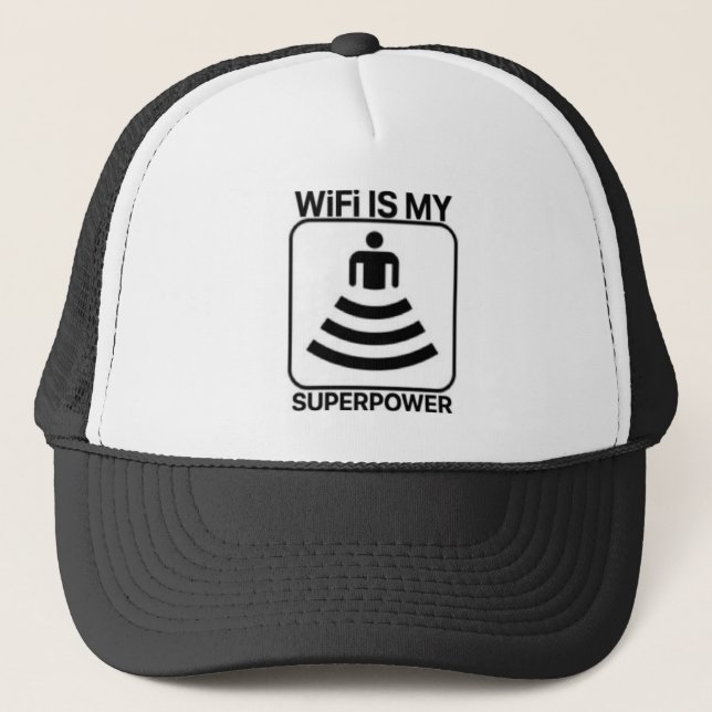 WiFi Is My Superpower Trucker Hat (Front)