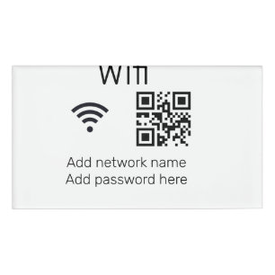 Wifi password sign add Q R code here details here Name Tag