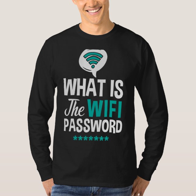 Wifi Router Internet Password Quotes Computer Wlan T-Shirt (Front)
