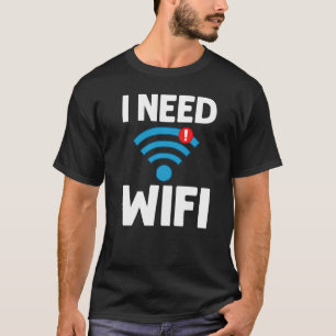 Wifi Router Internet Password Quotes Computer Wlan T-Shirt