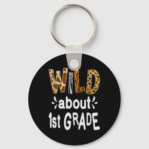 Wild About 1st Grade Welcome Byck To School First Key Ring