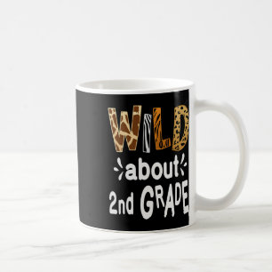 Wild About 2nd Grade Welcome Byck To School First  Coffee Mug