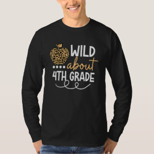 Wild About 4th Grade Leopard Back To School Teache T-Shirt