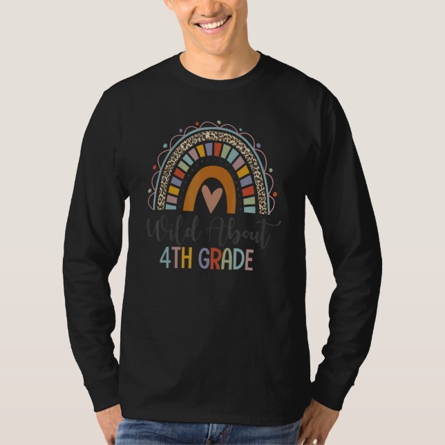 Wild About 4th Grade Leopard Boho Rainbow Back To  T-Shirt (Front)