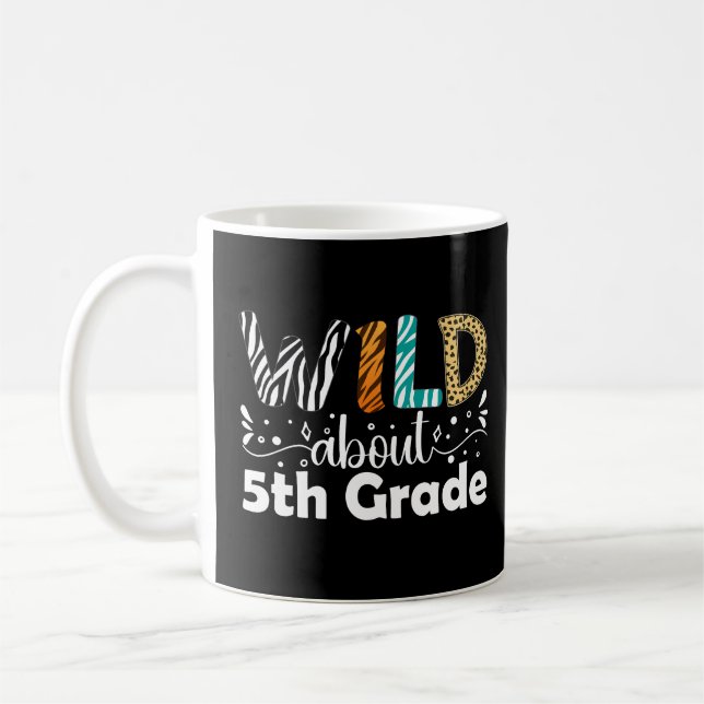 Wild About 5th Grade Back To School Funny Coffee Mug (Left)
