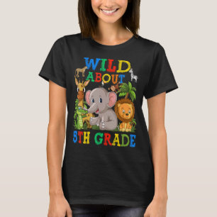 Wild About 5th Grade Safari Animals Jungle Back To T-Shirt