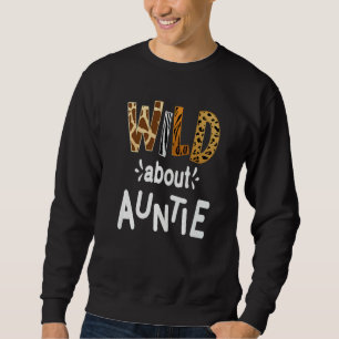 Wild About Auntie I Love My Aunt 1 Sweatshirt