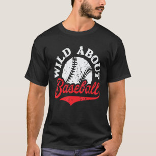 Wild About Baseball Baseball Team Party Games T-Shirt