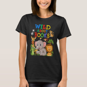 Wild About Books Safari Animals Jungle Back To Sch T-Shirt