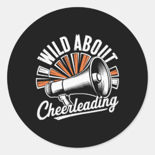 Wild About Cheerleading Funny Cheerleader Cheer  Classic Round Sticker