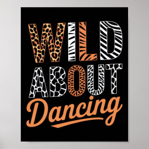 Wild About Dancing - Animal Pattern Typography Poster