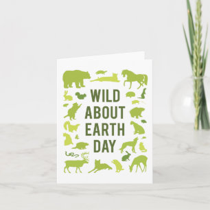 Wild About Earth Day Greeting Card