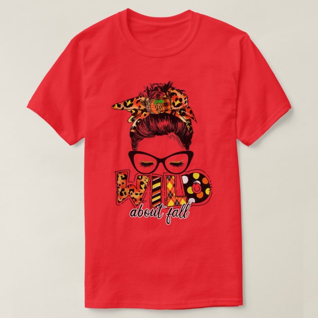 Wild About Fall Leopard Messy Bun Women Fall Lover T-Shirt (Design Front)