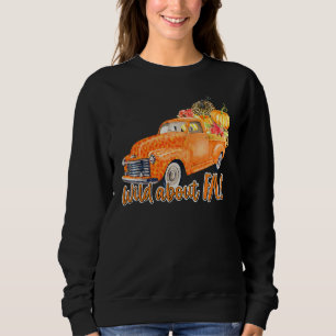 Wild About Fall Leopard Truck Pumpkins Autumn Than Sweatshirt