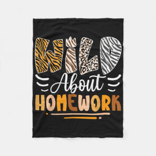 Wild About Homework Sarcastic Back To School Humou Fleece Blanket