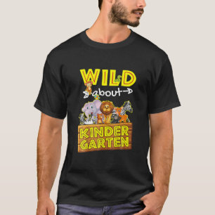 Wild About Kindergarten , Cool Preschool Funny Zoo T-Shirt