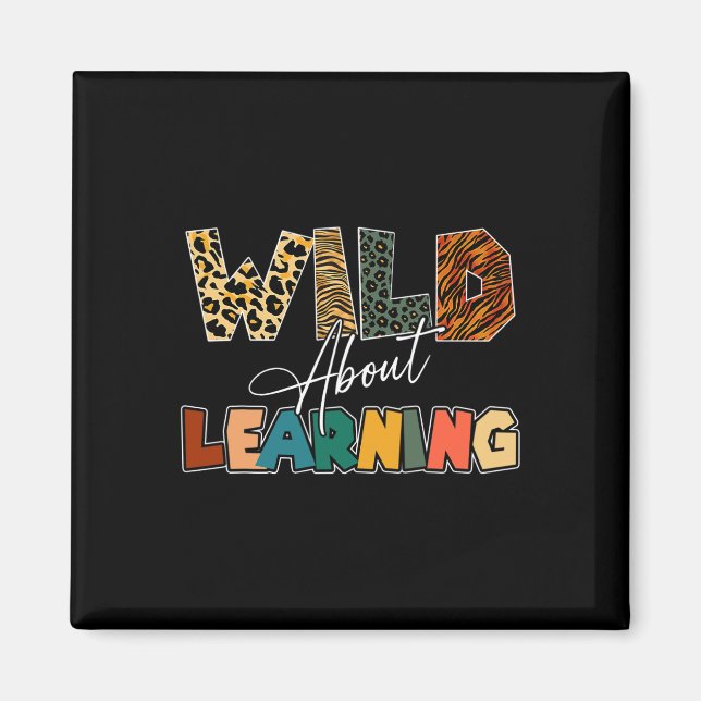 Wild About Learning Leopard Teacher Byck To School Magnet (Front)