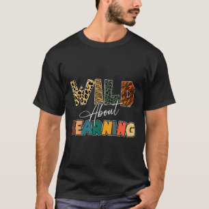 Wild About Learning Leopard Teacher Byck To School T-Shirt