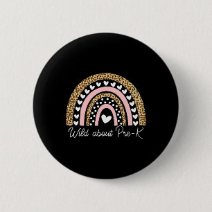 Wild About Pre-k Leopard Rainbow Teacher Byck To S 6 Cm Round Badge