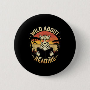 Wild about reading books reader lover librarian 6 cm round badge