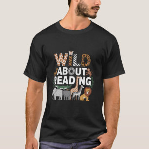Wild About Reading Books Reader Lover Librarian Bo T-Shirt